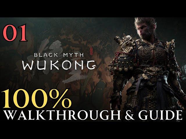 Black Myth Wukong 100% part 1 : Chapter 1 Forest of Wolves Walkthrough & Guide