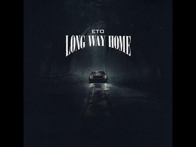 Eto "Long way home"