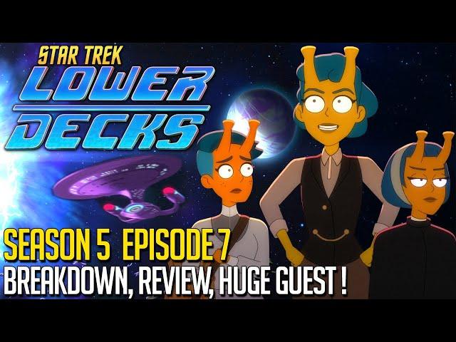 Star Trek Lower Decks Season 5 Episode 7 Review & HUGE GUEST !