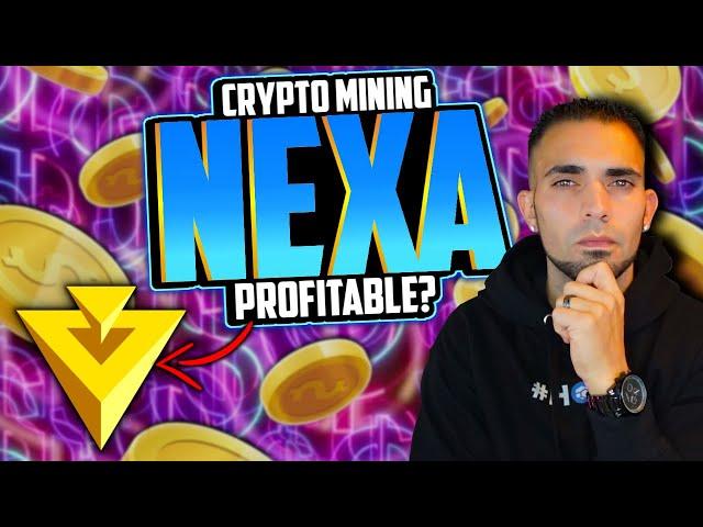 How to Mine NEXA | Crypto Mining NEXA Really Still Profitable?