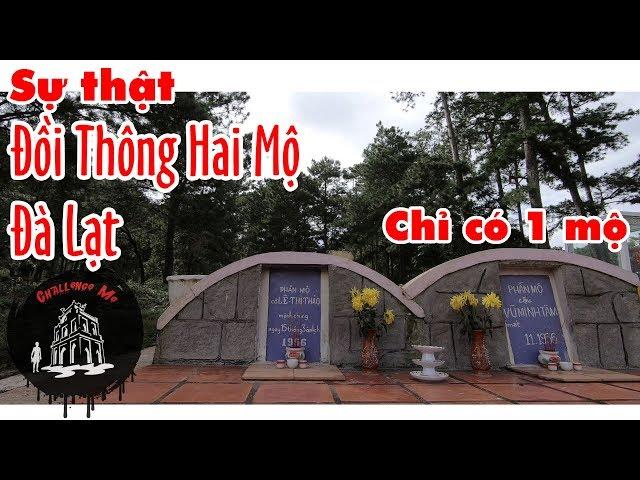 Sự thật về đồi thông hai mộ Đà Lạt ít người biết