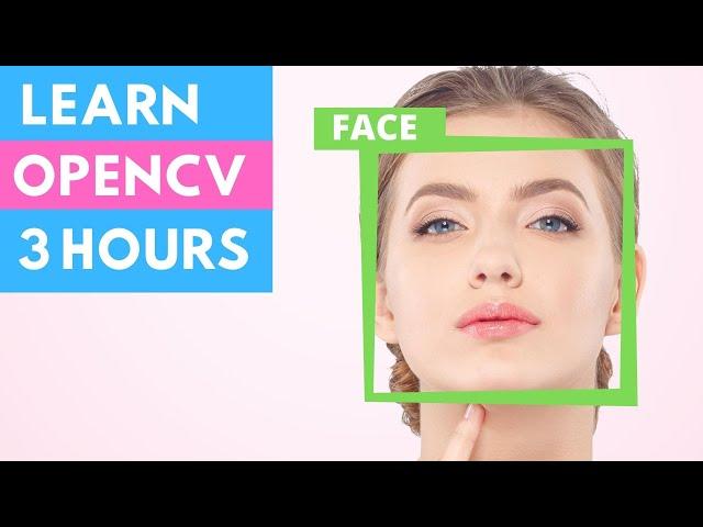 LEARN OPENCV in 3 HOURS with Python | Including 3xProjects | Computer Vision