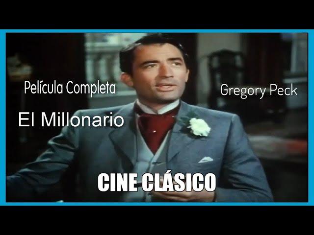 || Gregory Peck - Cine Clásico En Español  El Millonario - En HD Color