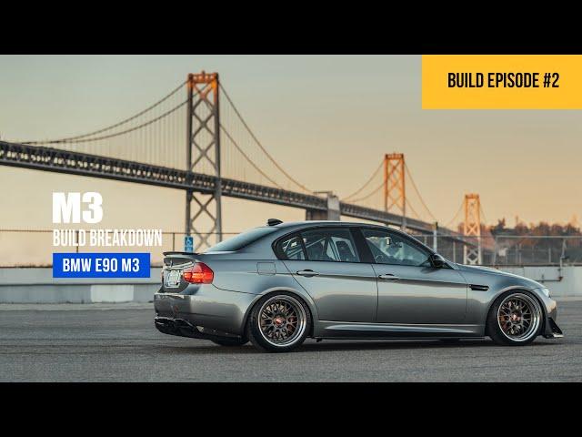 The Trifecta E90 M3 Build | Build Episode #02 | SVBimmer