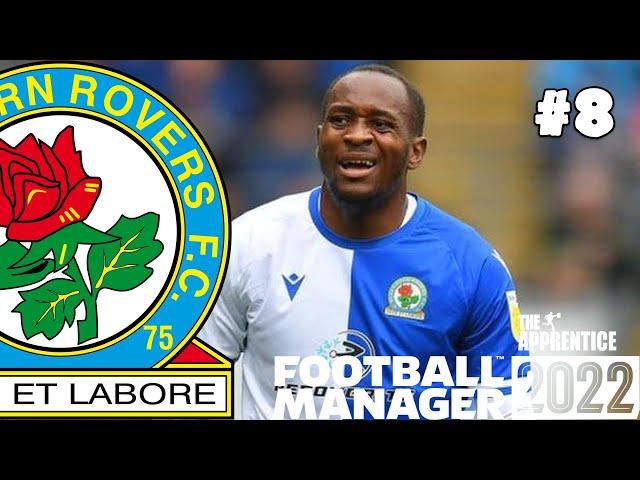 BLACKBURN ROVERS FM22 BETA | #8 | The Apprentice | Football Manager 2022