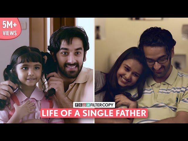 FilterCopy | Life Of A Single Father | Ft. Vishal Vashishtha