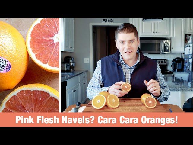 Pink Flesh Navels? Cara Cara Oranges!