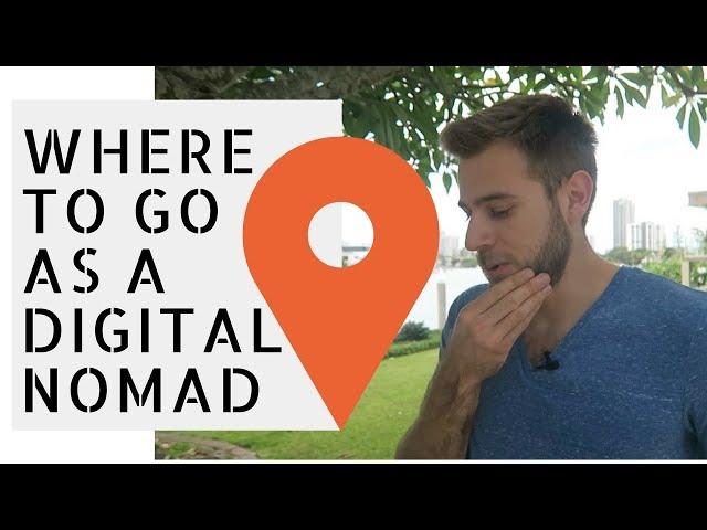WHERE TO GO AS A DIGITAL NOMAD