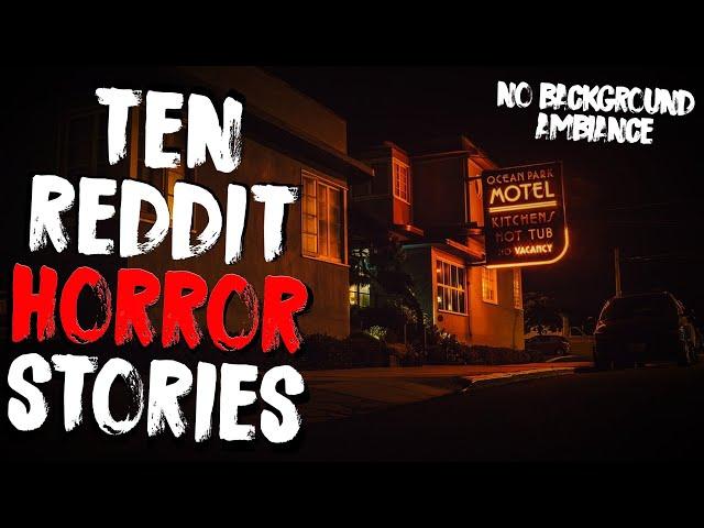 10 Scary Horror Stories From Reddit NoSleep | No Background Ambiance