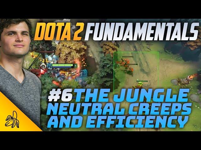 Understanding Jungling & Neutral Camps- Dota 2 Fundamentals (Episode 6)