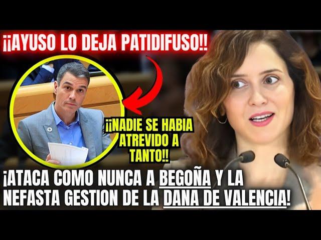 AYUSO deja PASMADO a SÁNCHEZ ¡LLAMA "CATETA" a BEGOÑA GÓMEZ y PRUEBA sus NEGLIGENCIAS con la DANA!