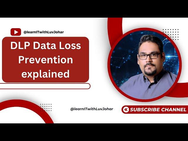 Everything about Data Classification and DLP Data Loss Prevention explained with real life examples