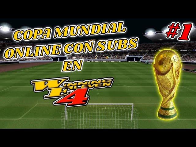 COMENZAMOS COPA MUNDIAL EN ONLINE CON SUSCRIPTORES | WINNING ELEVEN 4 | ISS PRO EVOLUTION PS1