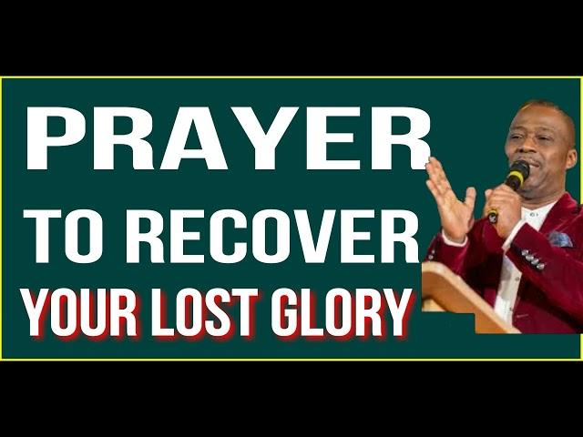 prayer to Recover your Lost Glory   DR. D. K  .OLUKOYA