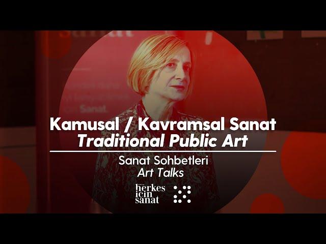 Kamusal / Kavramsal Sanat - Traditional Public Art