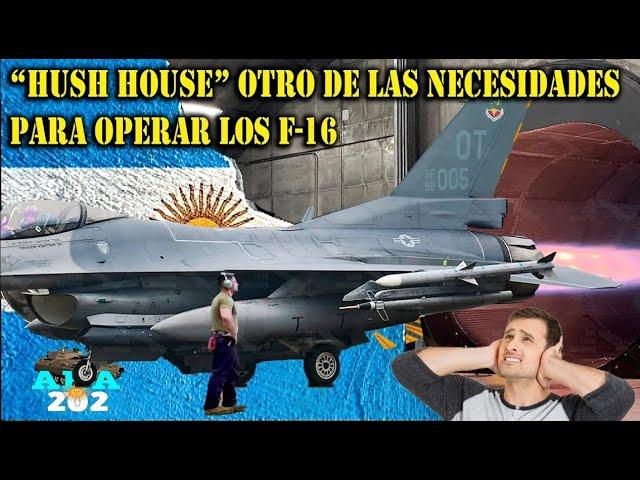   SABIAS QUE LOS F-16 TAMBIEN NECESITARAN ESTO? - "HUSH HOUSE".