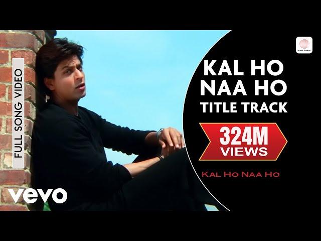 Kal Ho Naa Ho Full Video - Title Track|Shah Rukh Khan,Saif Ali,Preity|Sonu Nigam|Karan J