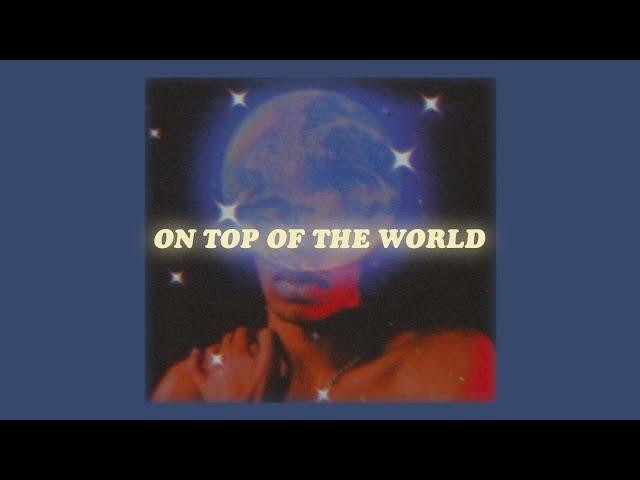 stephen day - on top of the world (lyrics)