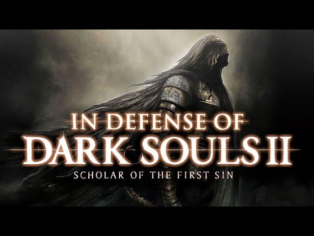 In Defense of Dark Souls 2: Scholar of the First Sin