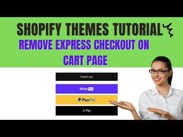 Shopify Themes Customization | Remove express checkout