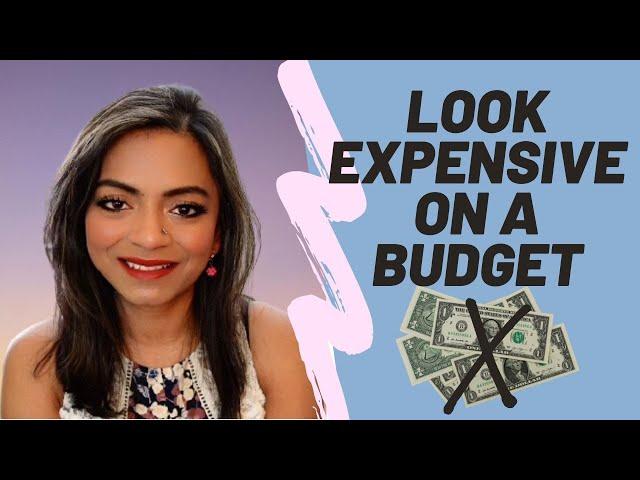 Look Expensive on a Budget | Mermaid Bidisha