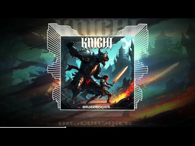 DRaGONSLXER - Knight (Official Audio)