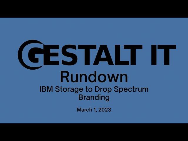 IBM Storage to Drop Spectrum Branding