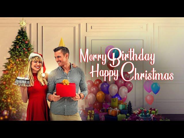 Merry Birthday, Happy Christmas (2024) Full Movie | Christmas Rom-Com