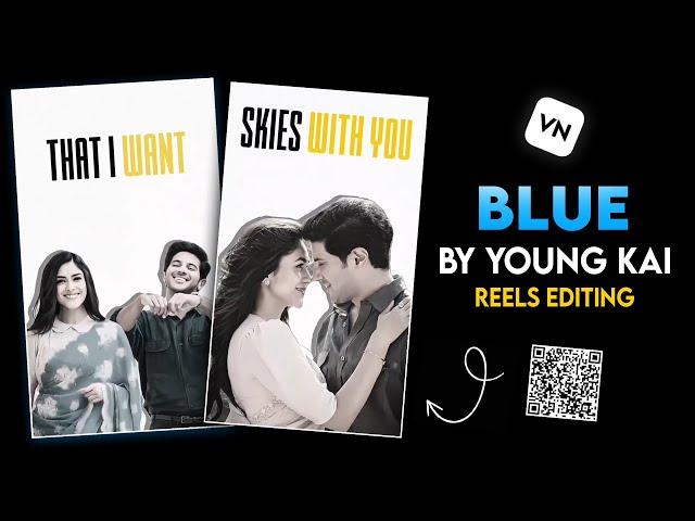 Blue By Yung Kai Reels Video Editing | Blue By Yung Kai Reels Tutorial | Trending Reels Editing