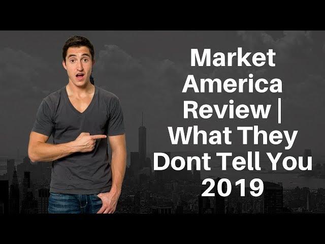 Market America Review | What They Dont Tell You 2019