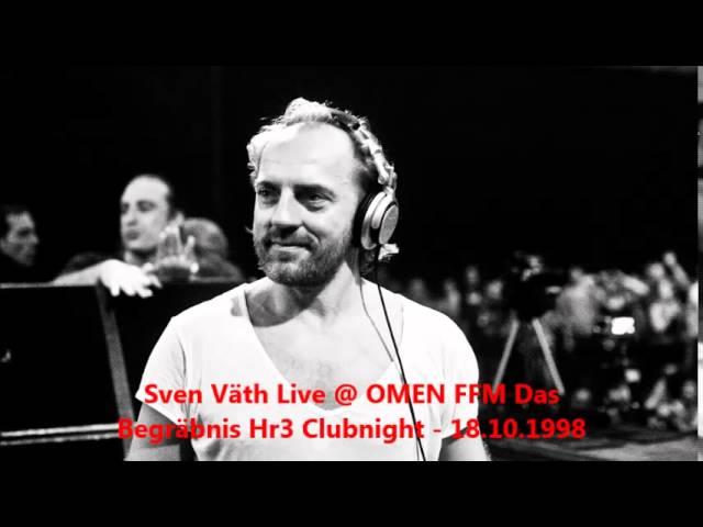 Sven Väth Live @ OMEN FFM Das Begräbnis - Hr3 Clubnight - 18.10.1998