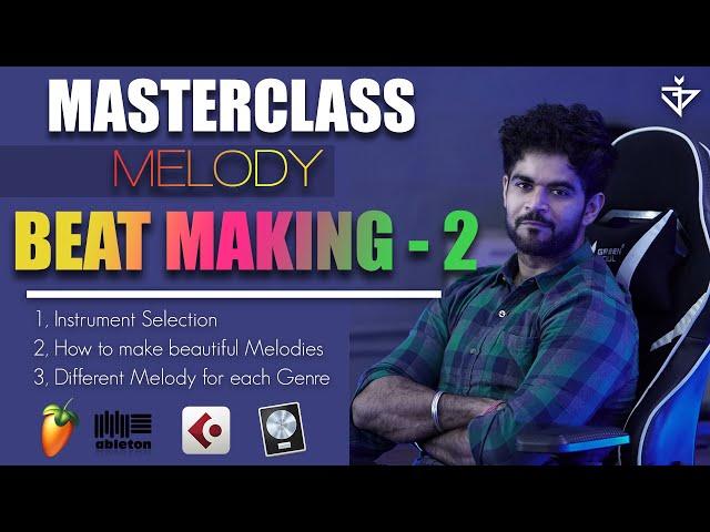 MELODY | Master Class | BEAT MAKING-2 | Dev Next Level | Music Production 2020