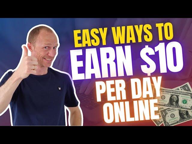 Easy Ways to Earn $10 Per Day Online – Phone & Computers! (8 REAL & Free Ways)