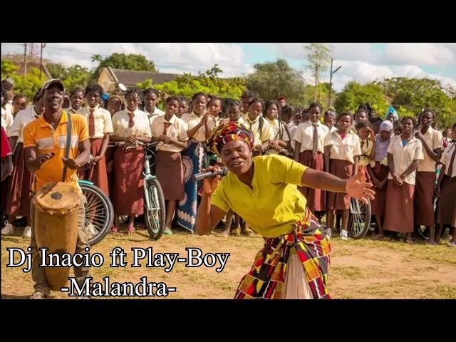 Dj Inacio ft Play Boy - Malandra ( Beira Chemba )