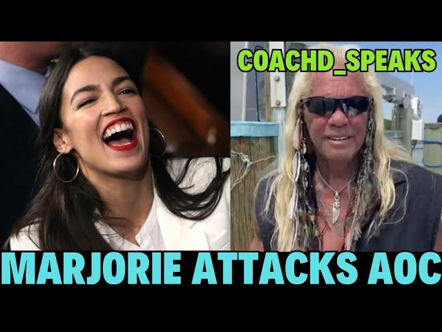 MARJORIE (Dog the Bounty Hunter) TAYLOR GREENE DEFLECTS FROM THE WAR BY ATTACKING AOC!