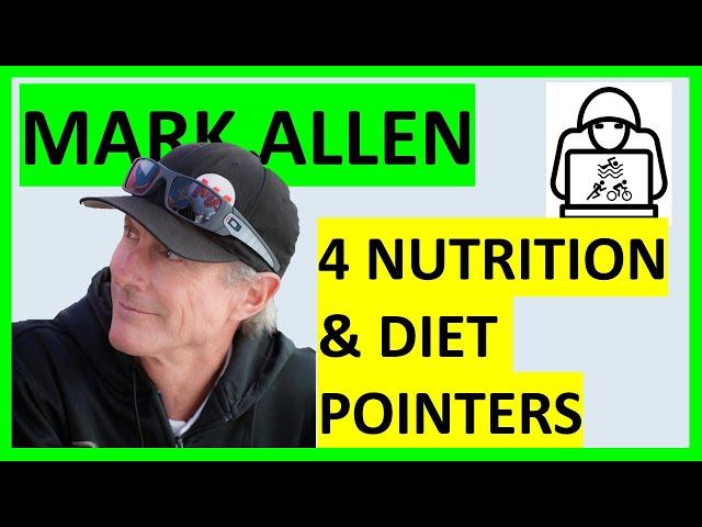 4 Nutrition Pointers from Mark Allen