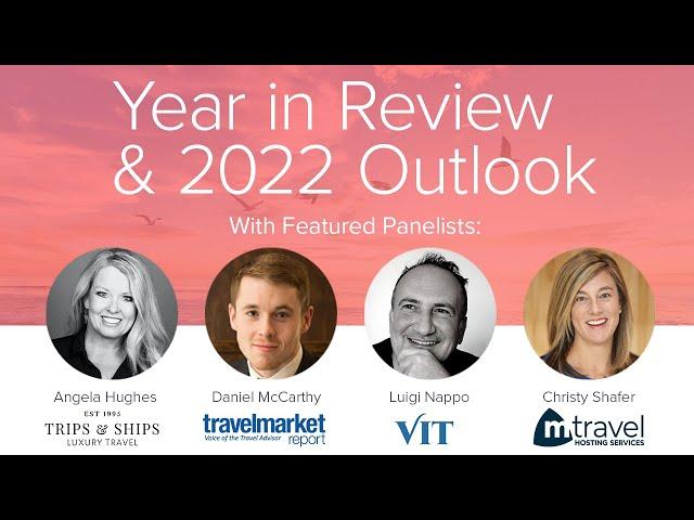 Travel Industry Year in Review and a Look to 2022 with Expert Panel