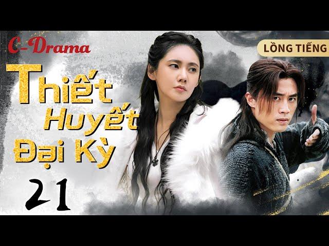 THIẾT HUYẾT ĐẠI KỲ -Tập CUỐI ‖ Đỗ Thuần ‖ GIANG HỒ DẬY SÓNG - SỰ NỔI DẬY CỦA MÔN PHÁI ĐẠI KỲ MÔN