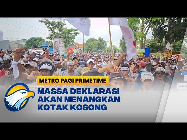 Protes Kotak Kosong, Massa Datangi KPU Brebes - [Metro Pagi Primetime]