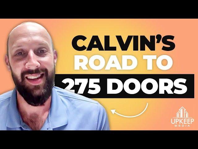 How Calvin Davis Built Systems to Grow to 275 Doors