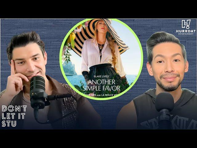 Could ‘Another Simple Favor’ Have Saved Blake Lively’s Image? (w/ Zack Peter) | Don't Let It Stu