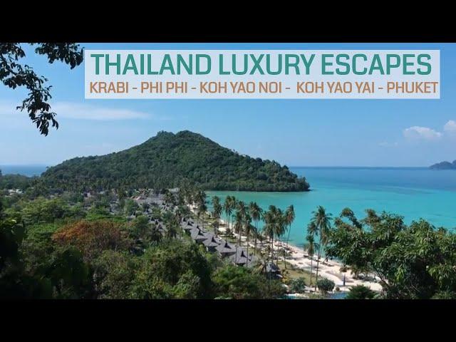 Thailand Luxury Escapes - Krabi, Phi Phi, Koh Yao Noi, Koh Yao Yai, Phuket