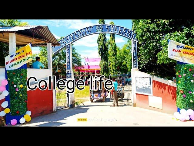 Howraghat Junior College  #tarundas #collegelife #karbianglong