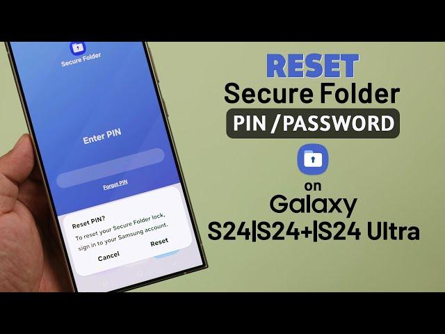 Galaxy S24 Ultra/Plus: How to Reset Secure Folder Forgot Password, Pin or Pattern on Samsung!