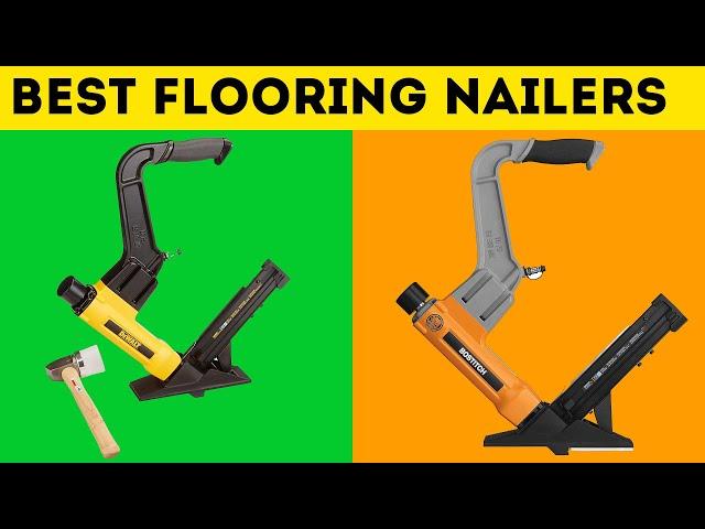 Top 5 Best Flooring Nailers