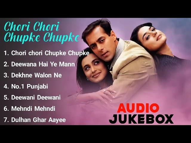 Chori Chori Chupke Chupke Movie All Songs | Audio Jukebox | Salman Khan,Rani Mukherjee,Preity Zinta