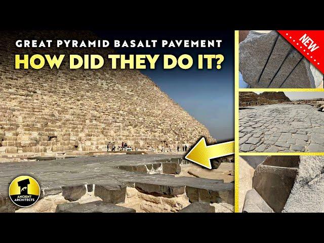 Ancient Technology & the Great Pyramid Basalt Pavement | Ancient Architects