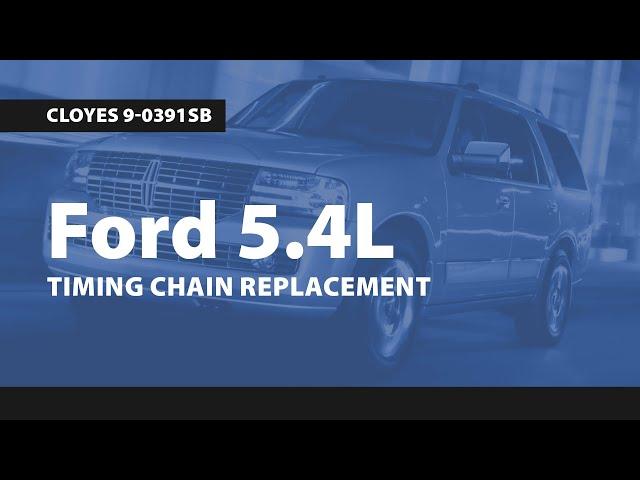 Ford 5.4L Timing Chain Replacement, Cloyes 9-0391SB