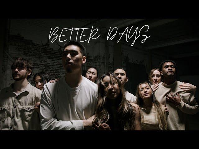 “Better Days” a Dance Film | Vinh Nguyen