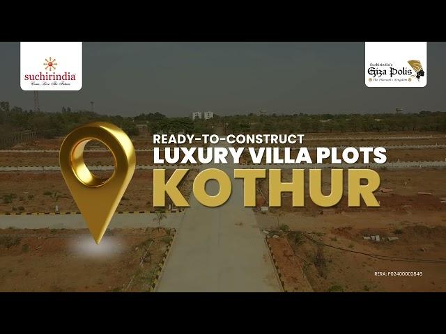 Ready to Luxury Villa Plots for Sale in Kothur, Hyd | Suchir India Giza Polis